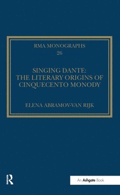 Singing Dante: The Literary Origins of Cinquecento Monody 1