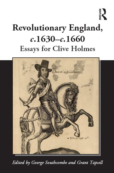 George Southcombe, Grant Tapsell - Revolutionary England, c.1630-c.1660, Inbunden