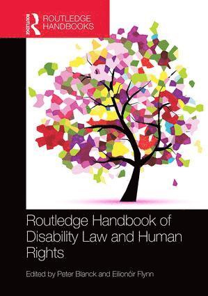 Peter Blanck, Eilionóir Flynn, Eilionoir Flynn - Routledge Handbook of Disability Law and Human Rights, Inbunden