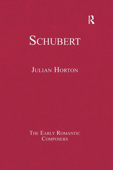 Julian Horton - Schubert, Inbunden
