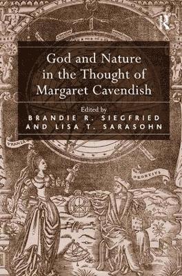 God and Nature in the Thought of Margaret Cavendish 1