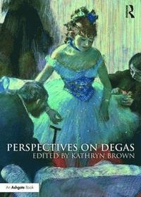 bokomslag Perspectives on Degas