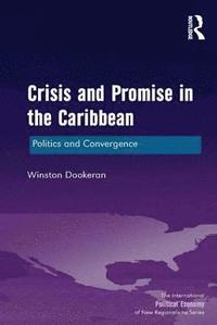 bokomslag Crisis and Promise in the Caribbean