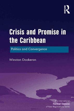 Winston Dookeran - Crisis and Promise in the Caribbean, Inbunden