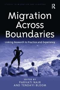 bokomslag Migration Across Boundaries