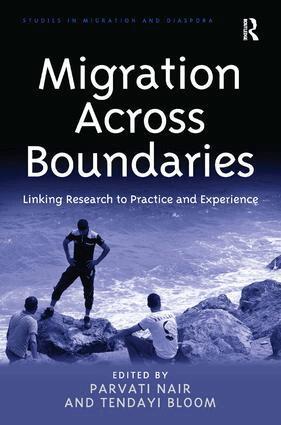 Parvati Nair, Tendayi Bloom - Migration Across Boundaries, Inbunden