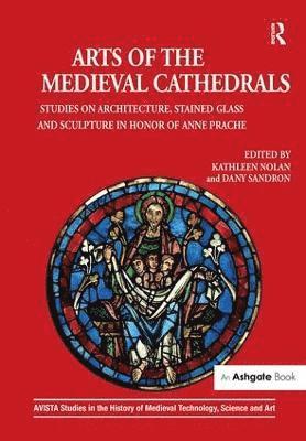Arts of the Medieval Cathedrals 1