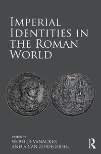 bokomslag Imperial Identities in the Roman World