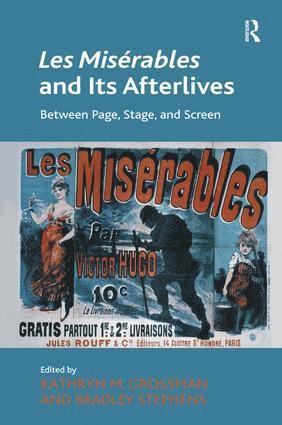 Kathryn M. Grossman, Bradley Stephens - Les Misérables and Its Afterlives, Inbunden