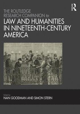 bokomslag The Routledge Research Companion to Law and Humanities in Nineteenth-Century America