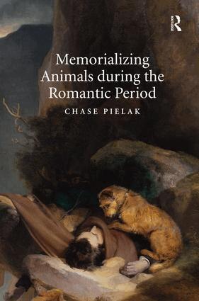 Chase Pielak - Memorializing Animals during the Romantic Period, Inbunden