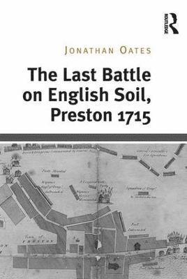 bokomslag Last Battle on English Soil, Preston 1715