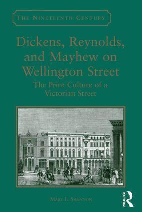 Mary L. Shannon - Dickens, Reynolds, and Mayhew on Wellington Street, Inbunden