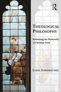 bokomslag Theological Philosophy
