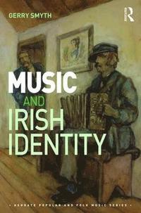 bokomslag Music and Irish Identity