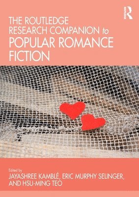 The Routledge Research Companion to Popular Romance Fiction 1