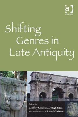 Shifting Genres in Late Antiquity 1