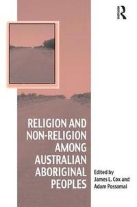 bokomslag Religion and Non-Religion among Australian Aboriginal Peoples
