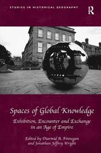 bokomslag Spaces of Global Knowledge