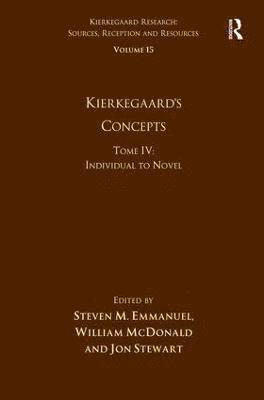 bokomslag Volume 15, Tome IV: Kierkegaard's Concepts