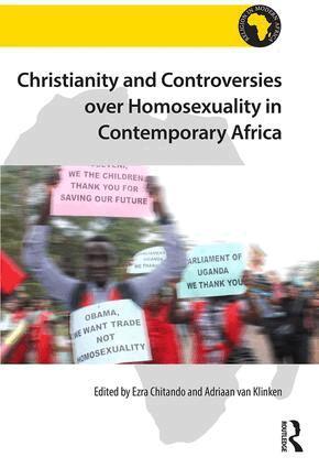 Ezra Chitando, Adriaan van Klinken - Christianity and Controversies over Homosexuality in Contemporary Africa, Inbunden