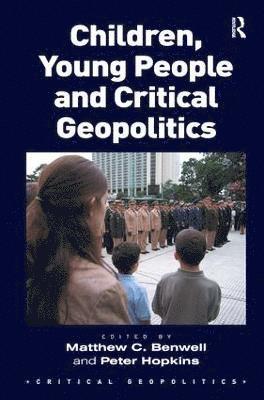 bokomslag Children, Young People and Critical Geopolitics