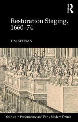 Tim Keenan - Restoration Staging, 1660-74, Inbunden