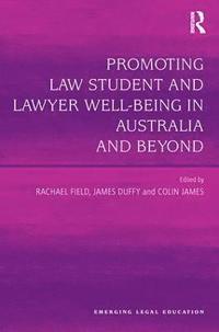 bokomslag Promoting Law Student and Lawyer Well-Being in Australia and Beyond