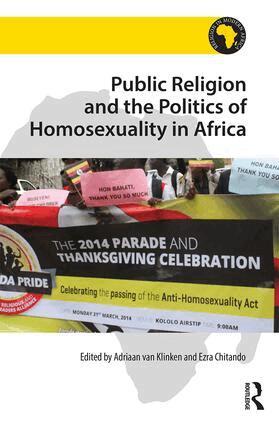 Adriaan van Klinken, Ezra Chitando - Public Religion and the Politics of Homosexuality in Africa, Inbunden