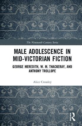 Male Adolescence in Mid-Victorian Fiction