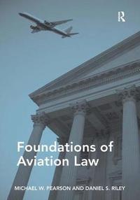 bokomslag Foundations of Aviation Law