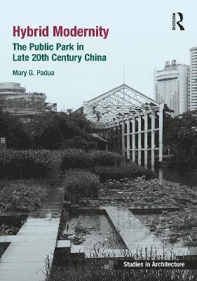 Mary Padua - Hybrid Modernity, Inbunden