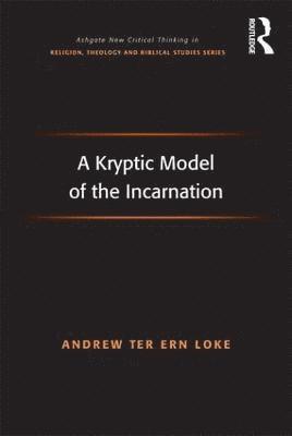 bokomslag A Kryptic Model of the Incarnation