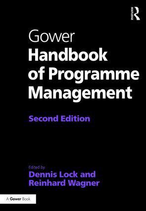 Dennis Lock, Reinhard Wagner - Gower Handbook of Programme Management, Inbunden