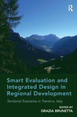 bokomslag Smart Evaluation and Integrated Design in Regional Development