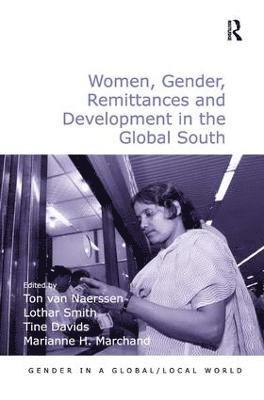 Women, Gender, Remittances and Development in the Global South 1