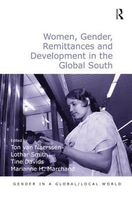 Women, Gender, Remittances and Development in the Global South 1