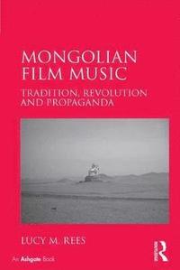 bokomslag Mongolian Film Music