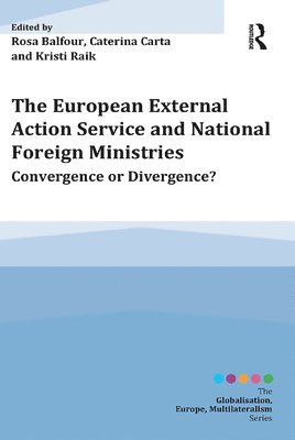 The European External Action Service and National Foreign Ministries 1
