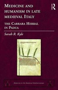 bokomslag Medicine and Humanism in Late Medieval Italy