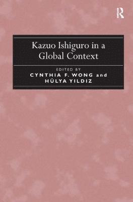 Kazuo Ishiguro in a Global Context 1