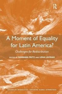bokomslag A Moment of Equality for Latin America?
