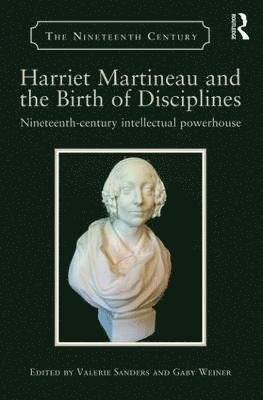 Harriet Martineau and the Birth of Disciplines 1