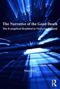 bokomslag The Narrative of the Good Death