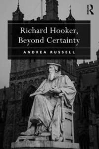 bokomslag Richard Hooker, Beyond Certainty