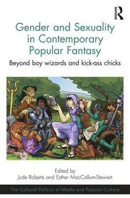 bokomslag Gender and Sexuality in Contemporary Popular Fantasy