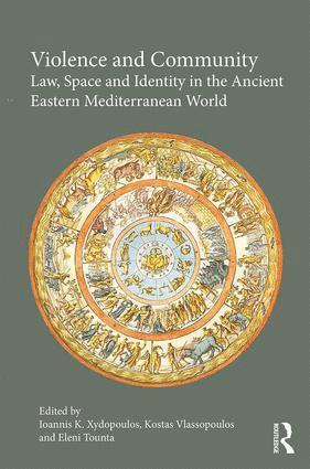 Ioannis K. Xydopoulos, Kostas Vlassopoulos, Eleni Tounta - Violence and Community, Inbunden