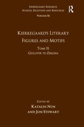 Katalin Nun, Jon Stewart - Volume 16, Tome II: Kierkegaard's Literary Figures and Motifs, Inbunden