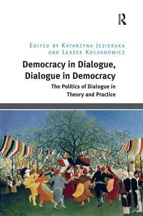 Katarzyna Jezierska, Leszek Koczanowicz - Democracy in Dialogue, Dialogue in Democracy, Inbunden