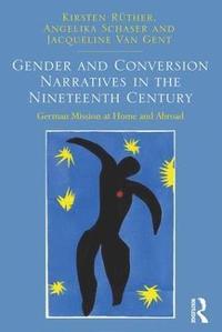 bokomslag Gender and Conversion Narratives in the Nineteenth Century